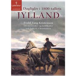 Dagligliv i 1800-tallets Jylland (Lydbog, MP3, 2014)