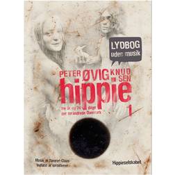 Hippie 1 Lydbog uden musik: Tre år og 74 dage der forandrede Danmark (Lydbog, MP3, 2011)