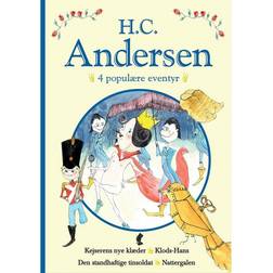 H. C. Andersen - 3 udvalgte eventyr: hans mest elskede eventyr (Indbundet, 2016)