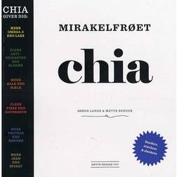Mirakelfrøet chia: sundere, stærkere og slankere med chia (Hæftet, 2014)