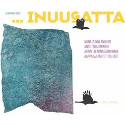 ... inuugatta (E-bog, 2016)