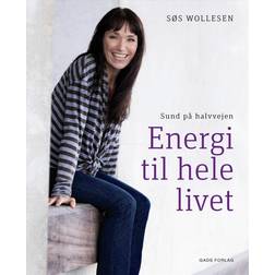 Sund på halvvejen: Energi til hele livet (E-bog, 2011)