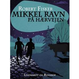 Mikkel Ravn på Hærvejen (E-bog, 2017)