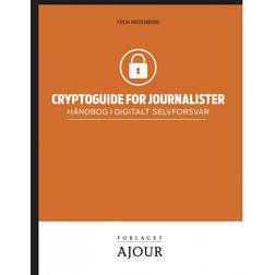 Cryptoguide for journalister: håndbog i digitalt selvforsvar (Spiralryg, 2015)