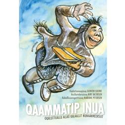Qaammatip Inua: oqaluttuallu allat Kalaallit Nunaanneersut (E-bog, 2018)