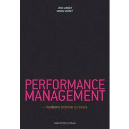 Performance management: moderne ledelse i praksis