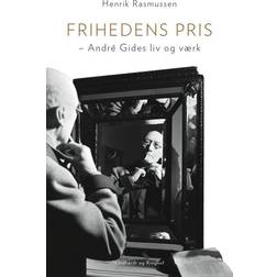 Frihedens pris André Gides liv og værk (E-bog, 2012)