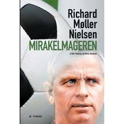 Mirakelmageren: Richard Møller Nielsen (E-bog, 2015)