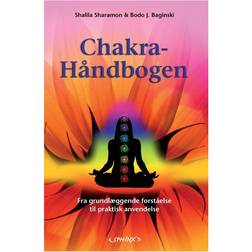 Chakra håndbogen: fra grundlæggende forståelse til praktisk anvendelse - en omfattende vejledning til afbalancering af energicentrene ved hjælp af musik, farver, ædelsten, aromaer, åndedrætsteknikker, zoneterapi, naturforståelse og meditationer (Hæftet)