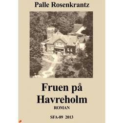 Fruen på Havreholm: En herregårdshistorie (E-bog, 2013)
