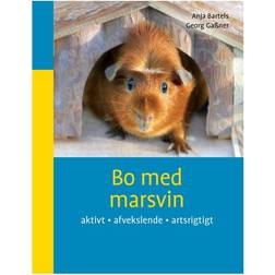 Bo med marsvin: aktivt afvekslende artsrigtigt (E-bog, 2008)