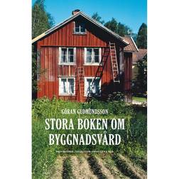 Stora boken om byggnadsvård (Indbundet, 2010)
