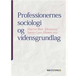 Professionernes sociologi og vidensgrundlag (Hæftet, 2012)