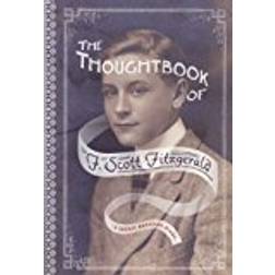 The Thoughtbook of F. Scott Fitzgerald: A Secret Boyhood Diary (Fesler-Lampert Minnesota Heritage Book) (Hæftet)