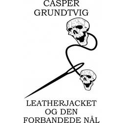 Leatherjacket og den forbandede nål (Hæftet, 2017)