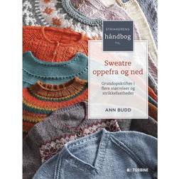 Strikkerens håndbog til sweatre oppefra og ned: grundopskrifter i flere størrelser og strikkefastheder (Hæftet, 2017)
