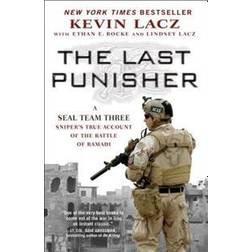 The Last Punisher: A Seal Team Three Sniper's True Account of the Battle of Ramadi (Hæftet)