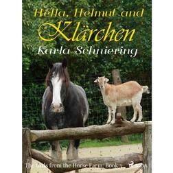 The Girls from the Horse Farm 3 - Hella, Helmut, and Klärchen (E-bog, 2017)