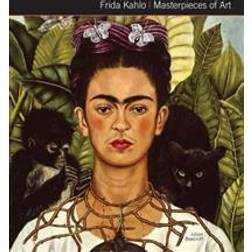 Frida Kahlo Masterpieces of Art (Indbundet)