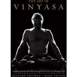 The Art of Vinyasa: Awakening Body and Mind Through the Practice of Ashtanga Yoga (Hæftet, 2016)
