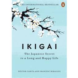 Ikigai: The Japanese Secret to a Long and Happy Life (Indbundet, 2017)