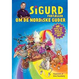 Sigurd fortæller om de nordiske guder (Indbundet, 2013)
