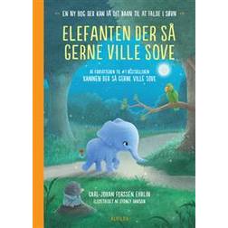 Elefanten der så gerne ville sove: en ny bog der kan få dit barn til at falde i søvn (Indbundet, 2016)