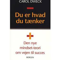 Du er hvad du tænker: den nye mindset-teori om vejen til succes (Hæftet, 2006)