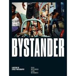 Bystander: A History of Street Photography (Indbundet, 2017)