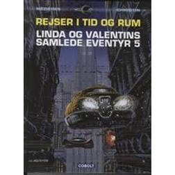 Rejser i tid og rum: Linda og Valentins samlede eventyr (Bind 5) (Indbundet, 2012)