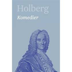 Holberg - Komedier 1: Ludvig Holbergs hovedværker (Bind 1) (Indbundet, 2016)