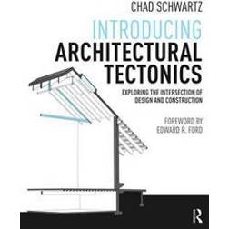 Introducing Architectural Tectonics (Hæftet, 2016)