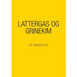 Lattergas og grinekim (E-bog, 2017)