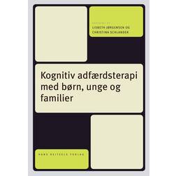 Kognitiv adfærdsterapi med børn, unge og familier (Indbundet, 2018)