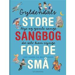 Gyldendals store sangbog for de små (Indbundet, 2012)
