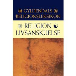 Religion/Livsanskuelse: Gyldendals Religionsleksikon (E-bog, 2017)