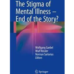 Stigma of Mental Illness - End of the Story? (Indbundet)