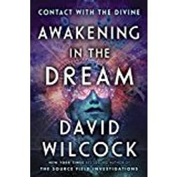 Awakening in the Dream: Contact with the Divine