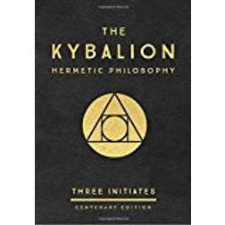 The Kybalion - Centenary Edition: Hermetic Philosophy (Indbundet, 2018)