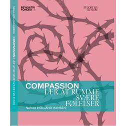 Compassion: Lær at rumme svære følelser (Hæftet, 2017)