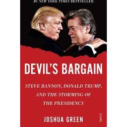 Devil's Bargain: Steve Bannon, Donald Trump, and the storming of the presidency (Hæftet, 2017)