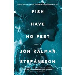 Fish Have No Feet (Paperback, 2018)