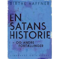 En satans historie - og andre fortællinger (E-bog, 2018)