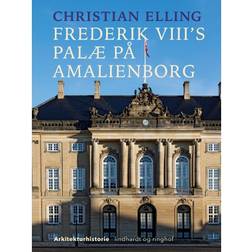 Frederik VIII s palæ på Amalienborg (E-bog, 2018)