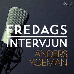 Fredagsintervjun - Anders Ygeman (Lydbog, MP3, 2018)