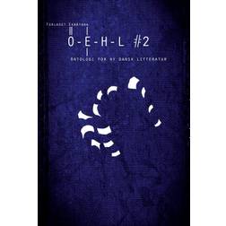 OEHL #2: Antologi for ny dansk litteratur (E-bog, 2019)