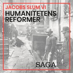 Jacobs slum VI - Humanitetens reformer (Lydbog, MP3, 2018)