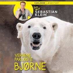 Læs med Sebastian Klein: Verdens farligste bjørne (Lydbog, MP3, 2019)