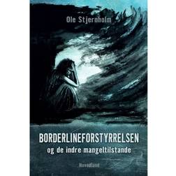 Borderlineforstyrrelsen og de indre mangeltilstande (Hæftet, 2019)