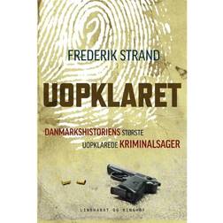 Uopklaret - Danmarkshistoriens største uopklarede kriminalsager (Hæftet, 2019)